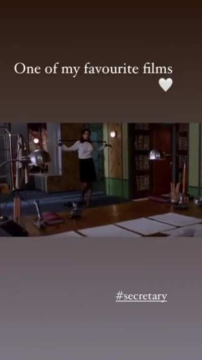 Her Insta story today has been a bunch of clips of "one of her favorite films", 2002 BDSM drama 'Secretary'.