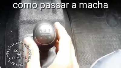 Pra aqueles que vir&atilde;o o tutorial de "como se defender de algu&eacute;m com uma faca",trouxe esse outro tutorial pra quem vai aprender a dirigir. "Como trocar marcha"
