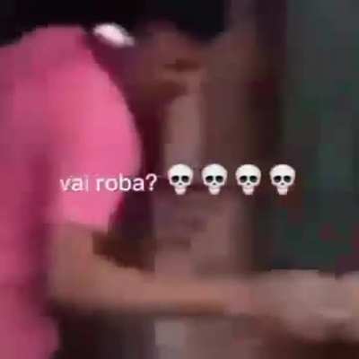 vai roba?