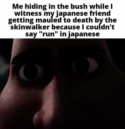 me when the death of my friend is caused by not being able to say a word in their native language