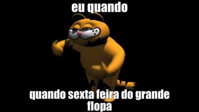 sexta feira do grande flopa &eacute; bem epica