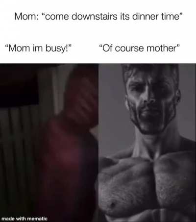 Be nice to tour mother
