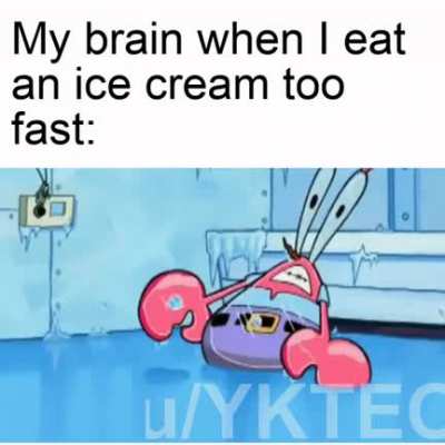 Brain freeze moment