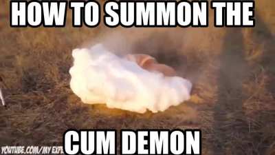 Cum demon 😱😱😱