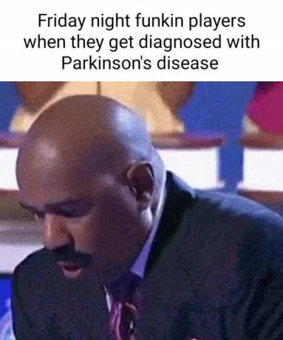 Friday night funkin fans when they get diagnosed with Parkinson's disease