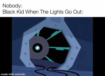 Being black this is pretty relatable to me because most of my friends fuck with me and say where did he go when its dark outside or the lights go out and i play along if we play hide n seek at night and say shut the hell up you cant find or see me I&rsquo;m inv