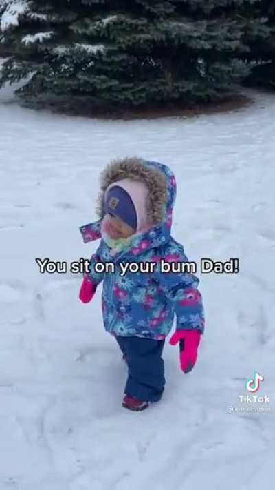 Sit on your bum dad
