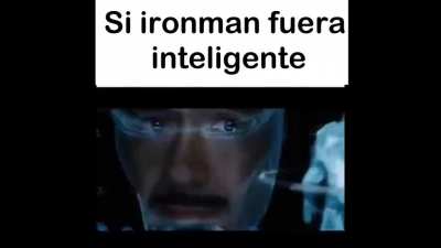 Si ironman fuera inteligente 🤔🍷
