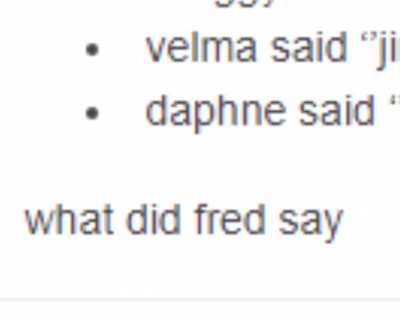 &ldquo;What did Fred say?&rdquo;