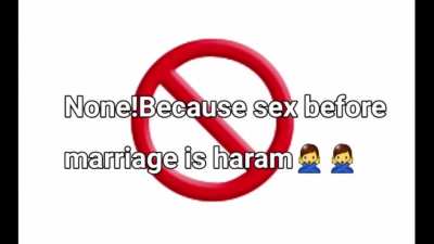 Remember guys,sex before marriage is haram