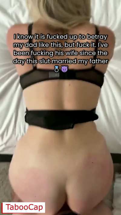 While My Dad Was Out on His Business Trip, I Fucked His Sexy Trophy Wife