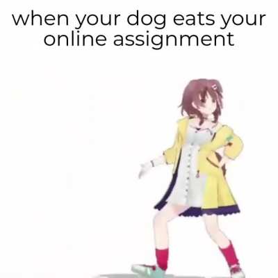 I have a valid excuse!