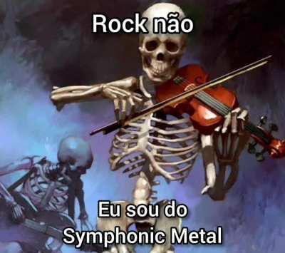 Eu sou do Symphonic Metal