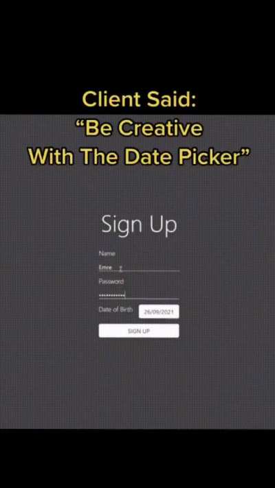 Client said: "be creative with the datepicker"