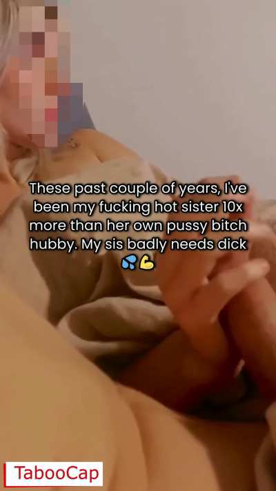 My Sister and I Fuck and Watch Porn Together Behind Her Bitch Ass Husband’s Back