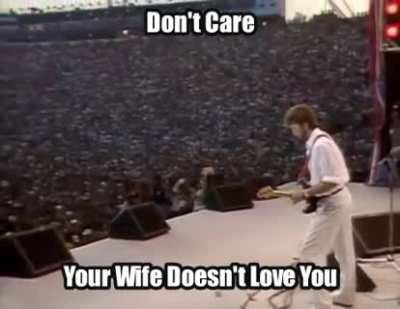"Haha Eric youre fucking my wife!"