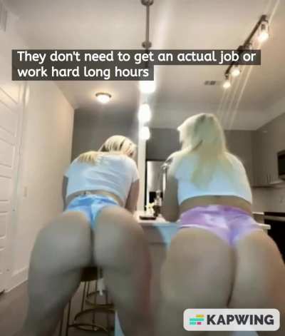 "Looks like daddy won't have to worry about his two little sluts making it though life!"