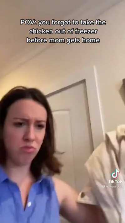 Forgetting to take the chicken out of the freezer