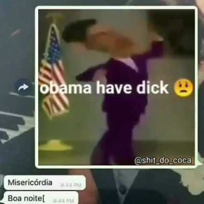 Obama havedick🤕🤢