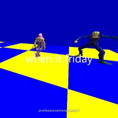 when it friday
