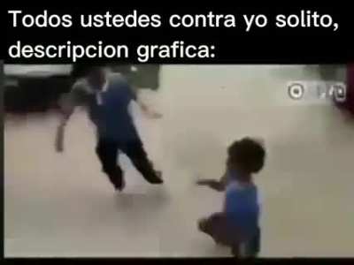 Todos ustedes contra mi solo 😎💪