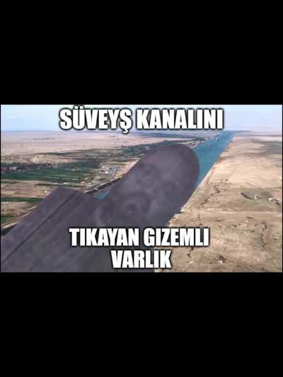 S&uuml;veyş Kanalını Tıkayan Gizemli Varlık