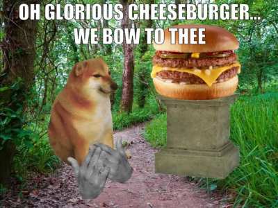 GOOD LORD IT'S A CHEEMSBURGER