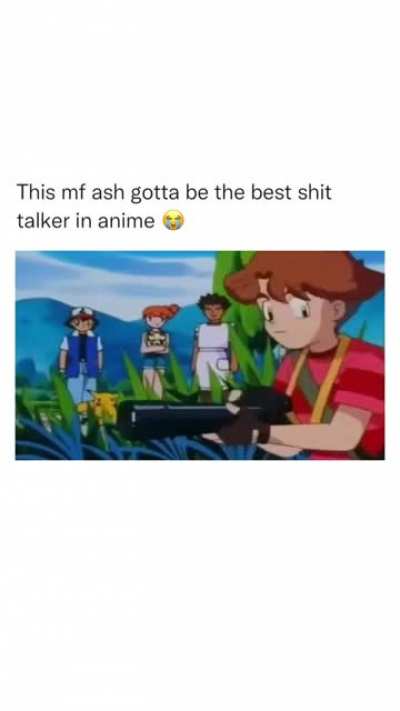I don&rsquo;t remember ash being this savage 😂😂