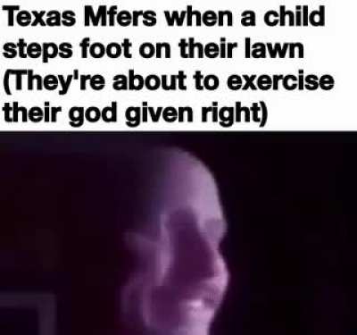 Average Texan Moment.