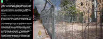 Israel authorizes mass surveillance of Palestinians in the West Bank, exempting Israeli colonists, in what journalist Antony Loewenstein has called the "Palestine Laboratory" - for testing repression to be exported abroad.