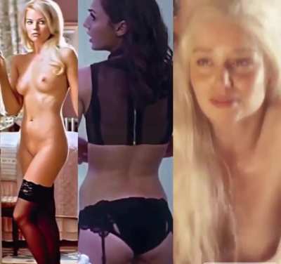 Who would be the best pornstar Margot Robbie, Gal Gadot, or Emilia Clarke ?
