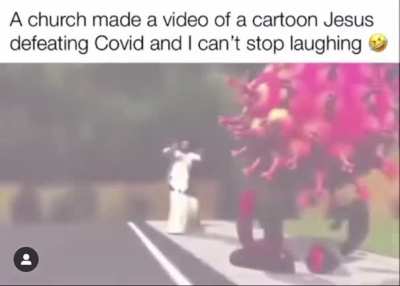 Found on IG. WTF? Jesus vs. Covid