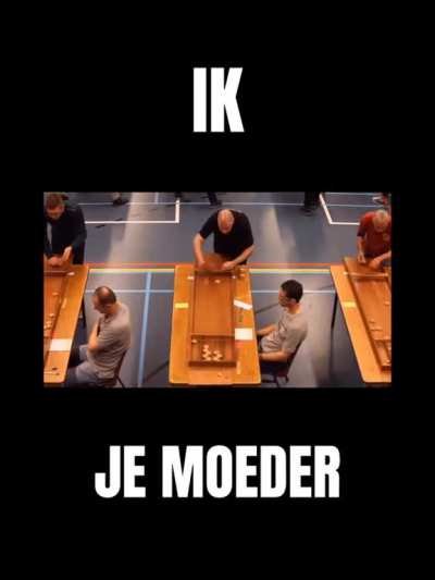 Je moeder is een sjoelbak