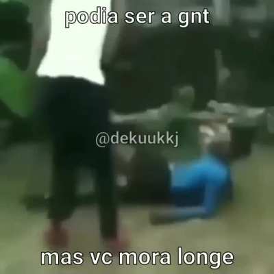 Podia ser a gente 😡🤜🤜🤛🤛😡