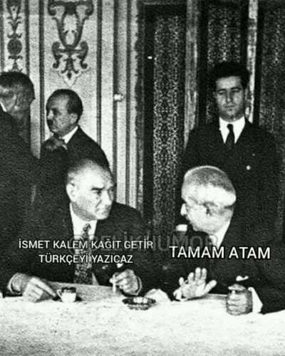 İsmet kalem kağıt getir T&uuml;rk&ccedil;eyi yazıcaz.