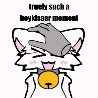 Would you give boykisser headpats? :33