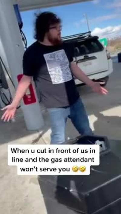 When you cut the gas line and the gas attendant won&rsquo;t serve you