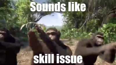 Sounds like a skill issue