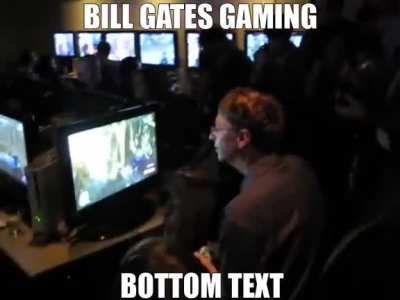 Bill Gates Gaming