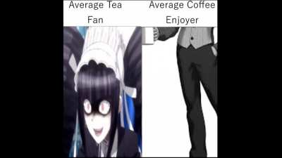 Average "Tea" Fan vs Average Coffee Enjoyer