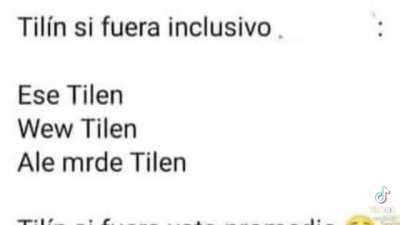 tilin si fuera . ...