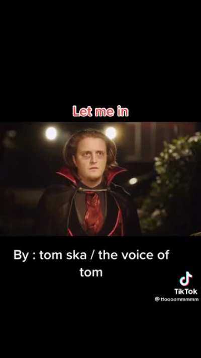 &ldquo;Can I come in&rdquo; (@ttoooommmmm on tiktok) (not sure if it&rsquo;s the original creator)