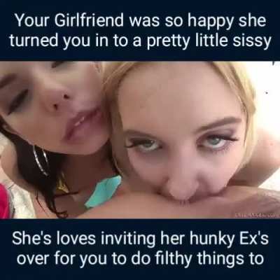 She's training you