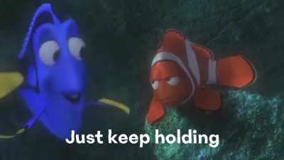 "Just Keep Holding"