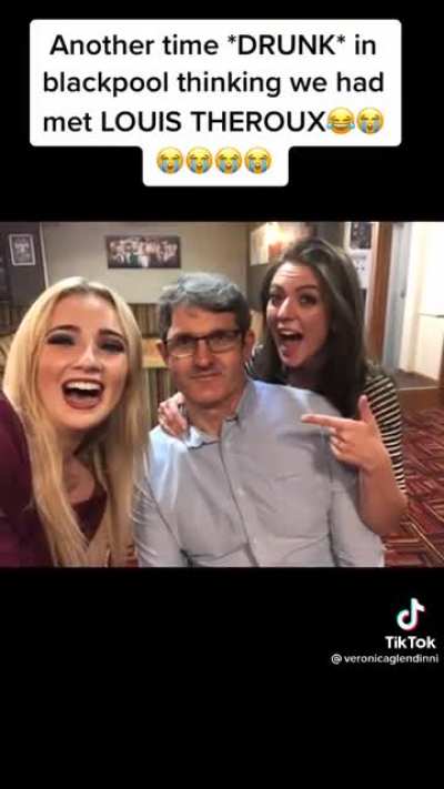 When drunk you met &lsquo;Louis Theroux&rsquo;