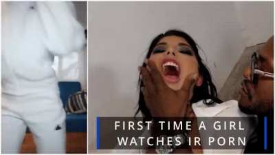 First time reaction to IR porn