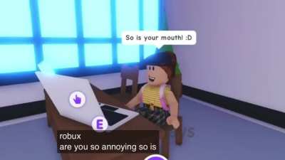 At least I have robux 😎😎😎🥵