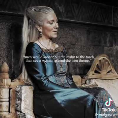 the fact that Rhaeneyra has to fight for what belongs to her in the first place...