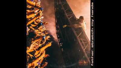 [13 MINUTES LONG] Father Stretch My Hands (ft. Kid Cudi, Kendrick Lamar, CyHi The Prince, Desiigner, &amp;amp; The Sunday Service Choir)