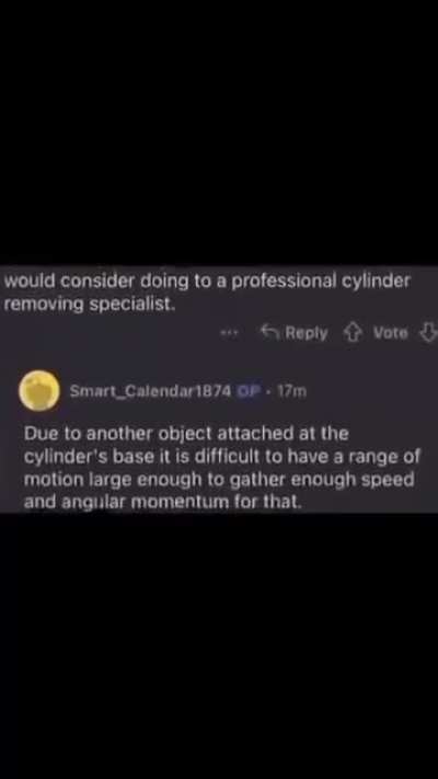 When you get your "cylinder" stuck